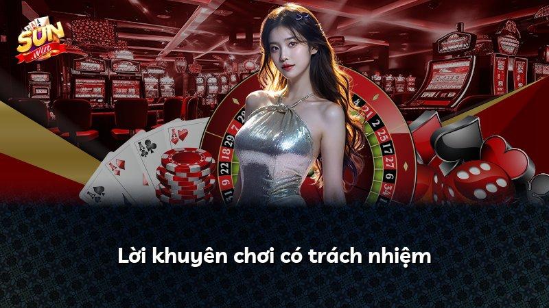 Lời khuyên chơi có trách nhiệm