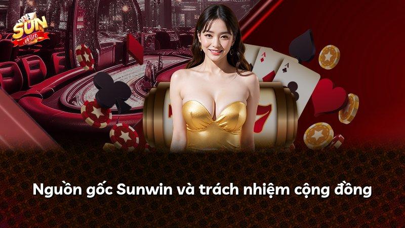 Nguồn gốc Sunwin và trách nhiệm cộng đồng